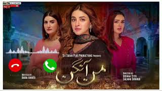 Mann Aangan Drama Ost Ringtone  Mann Aangan Drama Ringtone  New Drama Ringtone  ALL RINGTONE 20 [upl. by Leeanne]