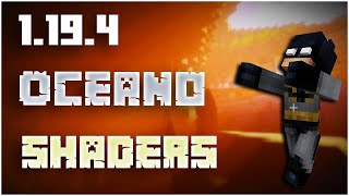 How To Install Oceano Shaders in Minecraft 1194 2023 [upl. by Ahtanamas756]