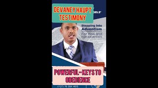 DEVANEY HAUPT TESTIMONY POWERFUL KEYS TO OBEDIENCE [upl. by Uahc321]