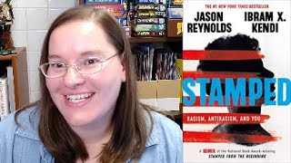 Stamped Racism Antiracism and You by Jason Reynolds and Ibram X Kendi book review [upl. by Enelad157]