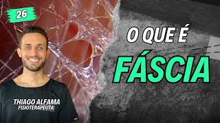 O que é Fáscia [upl. by Nilauqcaj1]