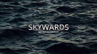 Skywards by Will Van De Crommert from quotVoicesquot OFFICIAL [upl. by Aimet499]