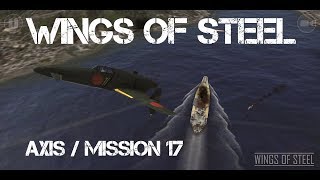 Wings Of Steel  Axis Mission 17  J7W Shinden [upl. by Atiral578]