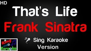 🎤 Frank Sinatra  Thats Life Karaoke Version  King Of Karaoke [upl. by Dlnaod]