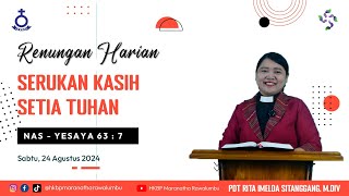 Renungan Harian Sabtu 24 Agustus 2024  HKBP Maranatha Rawalumbu  Serukan Kasih Setia Tuhan [upl. by Rosena]