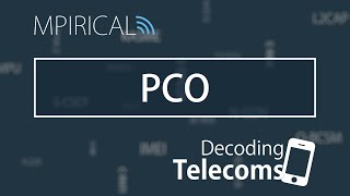 PCO  Decoding Telecoms [upl. by Dulcine]