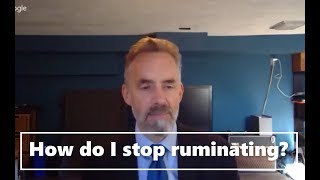 Dr Jordan Peterson on Ruminating [upl. by Rebm]