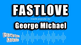 George Michael  Fastlove Karaoke Version [upl. by Akirdnuhs564]