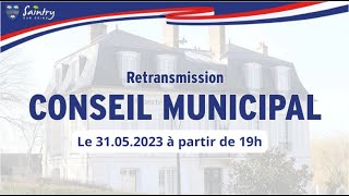 Conseil Municipal du 31 Mai 2023 à 19H [upl. by Aryn]