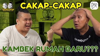 CAKAP CAKAP  COMEBACK RUMAH BARU [upl. by Amadeo]