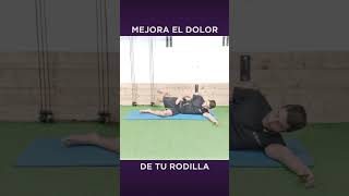 Movimiento que mejorará el dolor de rodilla  shorts rodilla rodillas [upl. by Caritta]