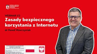 quotZasady bezpiecznego korzystania z Internetuquot  dr Paweł Wawrzyniak Odcinek 1 [upl. by Lirrad]