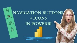 How to create Navigation Buttons with Icons in Power BI [upl. by Ynoffit]