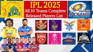 IPL 2025 All Teams Release Players [upl. by Nalak]