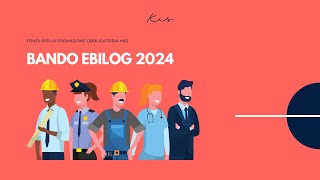 Cosa sapere sul Bando EBILOG 2024 guida completa e consigli pratici 🦺 [upl. by Edith]