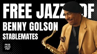 STABLEMATES  BENNY GOLSON  FREE JAZZ PDF  PLAY ALONG [upl. by Stillman]