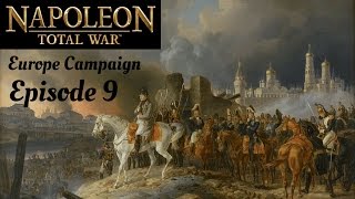 Napoleon Total War  Ep 9 Europe Campaign [upl. by Yawnoc]