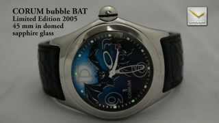 Corum Bubble BAT Limited Edition 2005 [upl. by Artnoed]