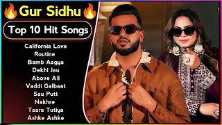 Best Of Gur Sidhu  Gur Sidhu All Songs  Gur Sidhu Hits  New Punjabi Songs 2023 gursidhu [upl. by Nyvrem]