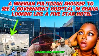 A Nigerian politician finally shocked to see Ghana hospital looking like a five star hotel [upl. by Nixon398]