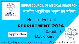 ICMR SCIENTISTB RECRUITMENT 2024  MSC CHEMISTRY  1 LAC SALARY [upl. by Ainezey]