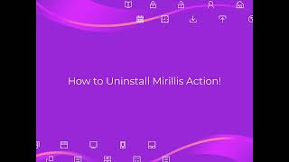 How to Uninstall Mirillis Action Completely [upl. by Petunia]