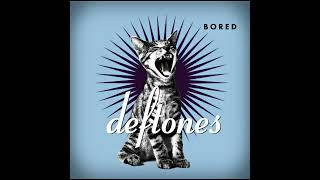 Deftones  Bored [upl. by Montagna]