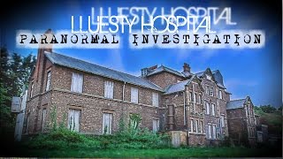 HAUNTED ABANDONED HOSPITAL LLUESTY HOSPITAL PARANORMAL INVESTIGATION [upl. by Dhar]