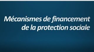 Mécanismes de financement de la protection sociale [upl. by Lalittah]