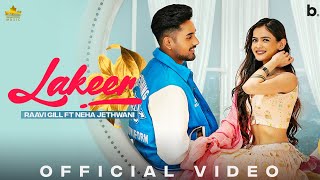 Lakeer Official Video Raavi Gill Ft Neha Jethwani  Gur Sidhu  Kaptaan  Punjabi song 2022 [upl. by Inat]