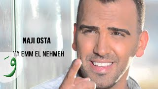 Naji Osta  Ya Emm El Nehmeh 2012  ناجي اسطا  يا إم النعمة [upl. by Lefkowitz]