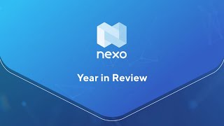 Nexo  Year 2018 in Review [upl. by Shandra]