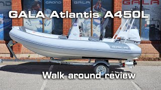 GALA inflatable boat A450L with 60HP TOHATSU Walkaround review [upl. by Nonnahsal579]