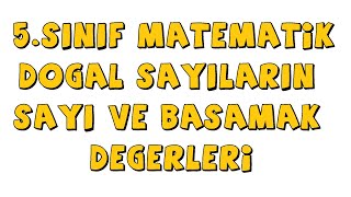 Doğal Sayıların Sayı ve Basamak Değerleri  5Sınıf Matematik [upl. by Fuld381]