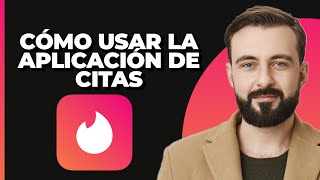 Tutorial de Tinder  Cómo usar la aplicación de citas Tinder [upl. by Ailegra]