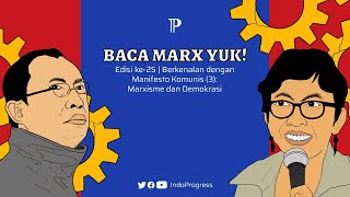 Berkenalan dengan Manifesto Komunis 3 Marxisme dan Demokrasi [upl. by Ihcelek]