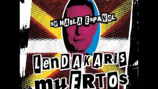 Lendakaris muertos  Drogopropulsado  Se Habla Español [upl. by Anytsirk]