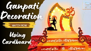 Ganpati decoration ideas for home  Ganesh decoration using cardboard [upl. by Lachish]