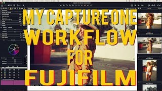 Capture One Workflow for Fujifilm Shooters [upl. by Mavis]