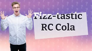 Why does RC Cola fizz so much [upl. by Ramedlav112]