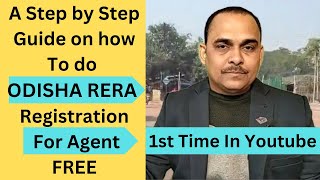 A Step by Step Guide on how to do Odisha RERA Registration for Agent [upl. by Ocirema447]