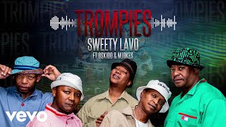 Trompies  Sweety Lavo Visualizer ft OSKIDO Copperhead [upl. by Ednutabab454]