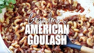 How to make Grandmas American Goulash [upl. by Ecnaled768]