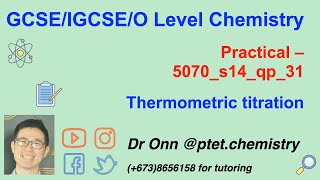 GCSE IGCSE O Level Chemistry 5070 0620 6092  Thermometric titration practical 8 [upl. by Kindig]