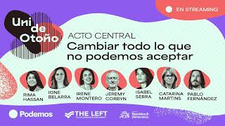 🟣 Uni de otoño de Podemos  Acto central Cambiar todo lo que no podemos aceptar [upl. by Ahsirek]