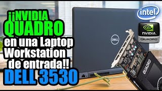 ¿Quadro en una workstation movil de entrada Dell 3530  Droga Digital [upl. by Suchta]