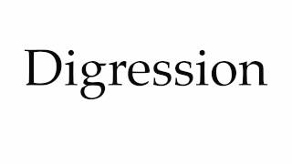 How to Pronounce Digression [upl. by Northington]