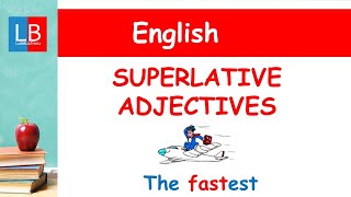 SUPERLATIVE ADJECTIVES Inglés para niños ✔👩‍🏫 PRIMARIA [upl. by Karine]