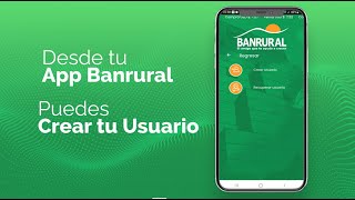 Crea tu usuario de Banca Virtual desde la App Banrural o y haz tus operaciones sin salir de casa [upl. by Meng]