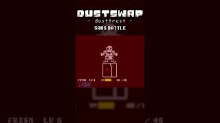 Sans Final Attack  Dustswap Dusttrust Full Game  Shorts [upl. by Aihsoj232]